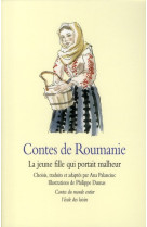 Contes de roumanie  -  la jeune fille qui portait malheur