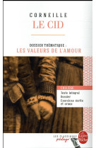 Le cid (edition pedagogique) - dossier thematique : les paradoxes de l'amour