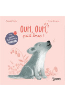 Ma petite histoire a mimer - ouh, ouh, petit loup !