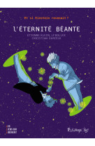 L'eternite beante - et si einstein revenait ?