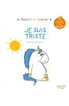 Gaston la licorne : les emotions de gaston : je suis triste