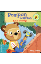 Pompon l'ourson : roi du bricolage