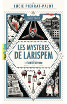 Les mysteres de larispem tome 3 : l'elixir ultime