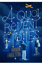 A quoi revent les etoiles