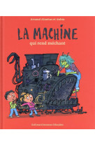 La machine qui rend mechant