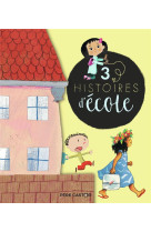 3 histoires d'ecole