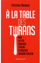 A la table des tyrans