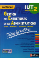 Gestion des entreprises et des administrations  -  iut semestre 2  -  toutes les matieres (edition 2014)