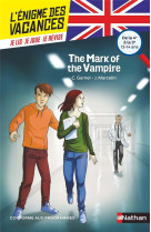 Enigme des vacances anglais : the mark of the vampire 4e/3e