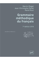 Grammaire methodique du francais - 7e edition mise a jour 2018