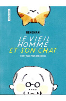 Le vieil homme et son chat tome 1 : le veil homme et son chat n'ont plus peur des chiens