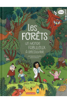 Les forets, un monde fabuleux a decouvrir