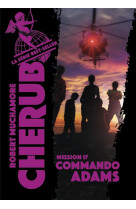 Cherub tome 17 : commando adams