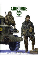 Airborne 44 tome 10 : wild men