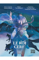 Le roi cerf tome 1