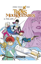 Les trois mousquetaires tome 2 : milady