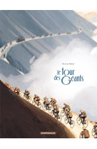 Le tour des geants - tome 0 - le tour des geants