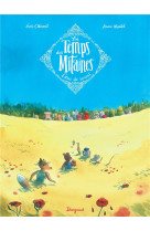 Le temps des mitaines - t02 - le temps des mitaines - coeur de renard