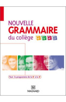 Nouvelle grammaire du college 6e, 5e, 4e, 3e