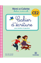 Remi et colette, methode traditionnelle  -  cahier d'ecriture  -  pour droitiers et gauchers  -  cycle 2  -  ce2 (8-9 ans)