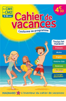 Cahier de vacances : du cm1 au cm2  -  9-10 ans