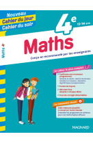 Cahier du jour / cahier du soir  : mathematiques  -  4e