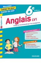 Cahier du jour / cahier du soir  : anglais  -  6e  -  lv1