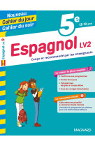 Cahier du jour / cahier du soir  : espagnol  -  5e  -  lv2