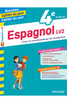 Cahier du jour / cahier du soir  : espagnol  -  4e  -  lv2