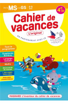 Cahier de vacances 2022, de la ms vers la gs 4-5 ans - magnard, linventeur du cahier de vacances