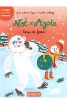 Noe et azote 6 - coup de froid !