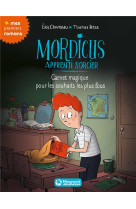 Mordicus, apprenti sorcier 4 - carnet magique pour les souhaits les plus fous