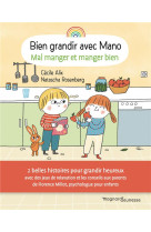 Bien grandir avec mano - mal manger et manger bien