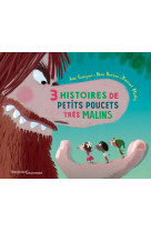 Trois histoires de petits poucets tres malins