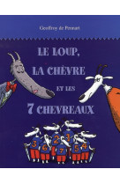 Le loup, la chevre et les 7 chevreaux