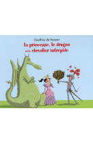 La princesse, le dragon et le chevalier intrepide