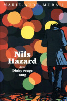 Nils hazard chasseur d'enigmes : nils hazard dans dinky rouge sang