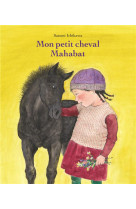 Mon petit cheval mahabat