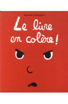 Le livre en colere !