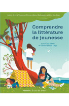 Comprendre la litterature de jeunesse - le livre du mooc de l'universite de liege