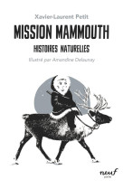 Mission mammouth : histoires naturelles