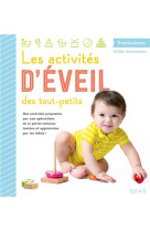 Les activites d'eveil des tout-petits