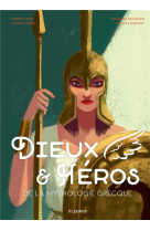 Dieux et heros de la mythologie grecque