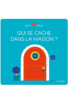 Qui se cache dans la maison ?