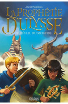 La prophetie d'ulysse tome 1 : le reveil du monstre