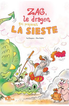 Zag, le dragon qui preferait la sieste