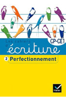 Les cahiers d'ecriture  -  cp/ce1  -  perfectionnement (edition 2011)