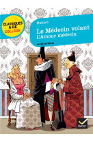 Le medecin volant - suivi de l'amour medecin