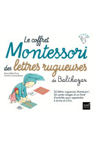 Le coffret montessori des lettres rugueuses de balthazar