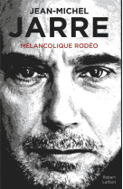 Melancolique rodeo